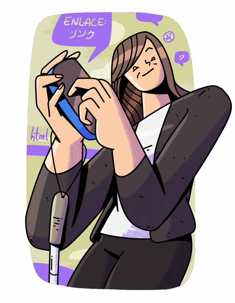 Dibujo a color de Chieko Asakawa escuchando la voz del lector de pantalla de su dispositivo móvil que acerca a su oído. Lleva el cabello suelto lacio, un saco y de su brazo cuelga un bastón blanco. Al fondo aparecen globos de texto que dicen "enlace" y "html" junto con otros caracteres en japonés